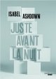 Juste avant la nuit - Isabel ASHDOWN