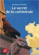 Le secret de la cathédrale - Béatrice Nicodème