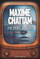 Prime time - Maxime Chattam