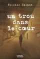 Un trou dans le coeur - Nicolas Zeimet