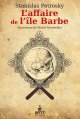 Surin d'Apache (Tome 1) : L'affaire de l'île Barbe - Stanislas Pétrosky