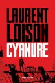 Cyanure - Laurent Loison