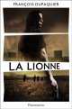 La Lionne - François Dupaquier