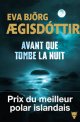 Avant que tombe la nuit - Eva Björg Ægisdóttir