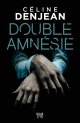 Double amnésie - Céline Denjean