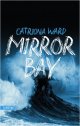 Mirror Bay - Catriona Ward 