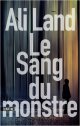 Le sang du monstre - Ali Land