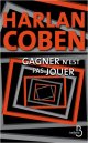 Gagner n'est pas jouer - Harlan Coben