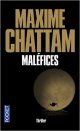 Maléfices -Maxime Chattam