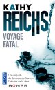 Voyage fatal - Kathy Reichs