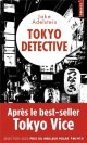 Tokyo détective - Jake Adelstein 