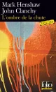 L'ombre de la chute - Mark Henshaw / John Clanchy