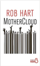 MotherCloud - Rob Hart